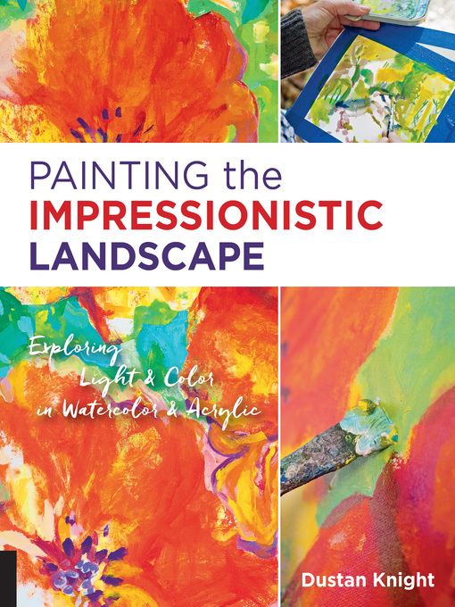 Title details for Painting the Impressionistic Landscape by Dustan Knight - Available